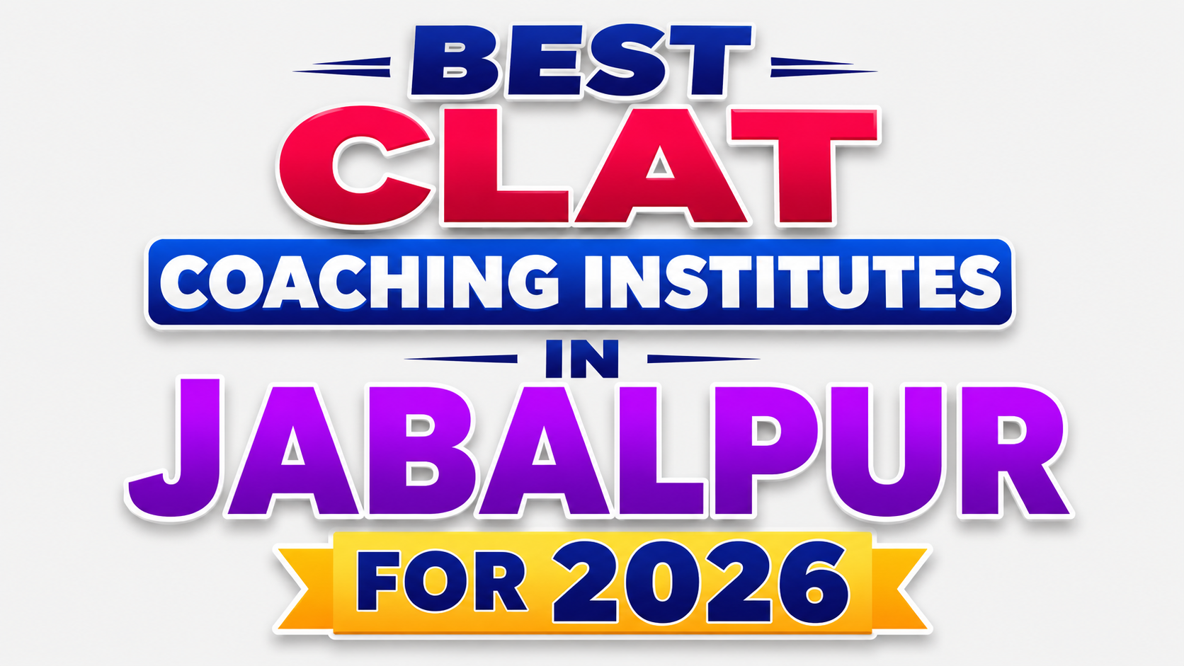 Best 3 CLAT Coaching Institutes in Jabalpur for 2026